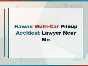 Hawaii Multi-Car Pileup Accident Lawyer